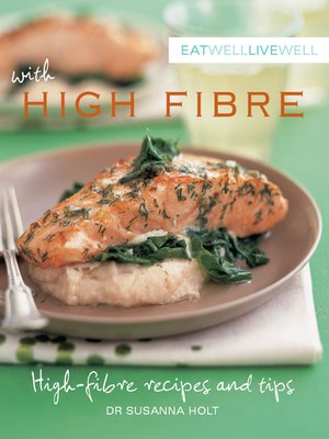 cover image of Eat Well Live Well High Fibre